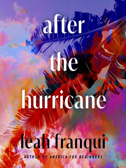 Title details for After the Hurricane by Leah Franqui - Available
